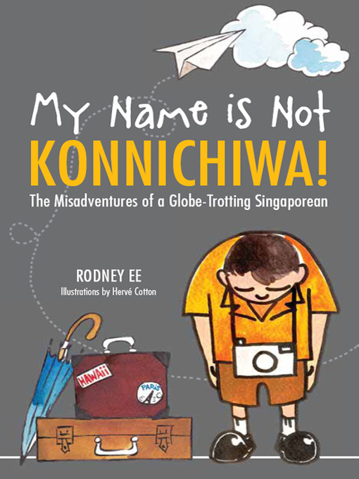 Title details for My Name is Not Konnichiwa by Rodney Ee - Available